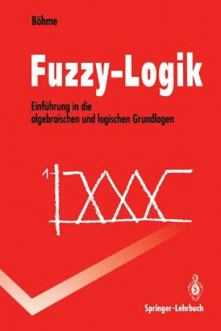 Könyv Fuzzy-Logik Gert Böhme