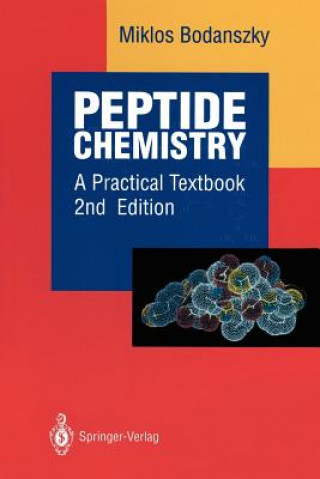 Könyv Peptide Chemistry Miklos Bodanszky