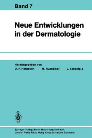 Kniha Neue Entwicklungen in der Dermatologie O. P. Hornstein