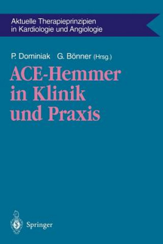 Kniha ACE-Hemmer in Klinik und Praxis Peter Dominiak