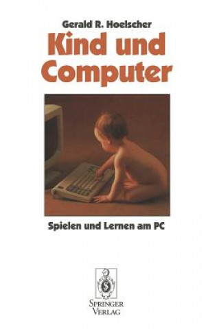 Knjiga Kind und Computer Gerald R. Hoelscher