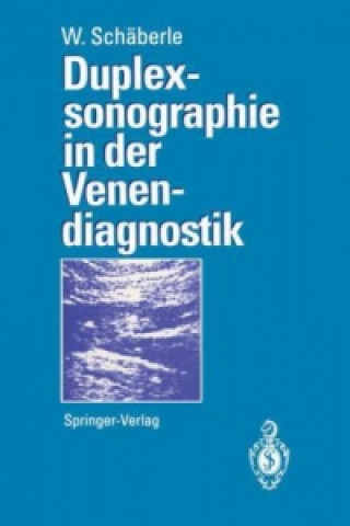 Książka Duplexsonographie in der Venendiagnostik Wilhelm Schäberle