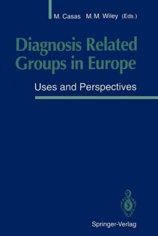 Knjiga Diagnosis Related Groups in Europe Merce Casas