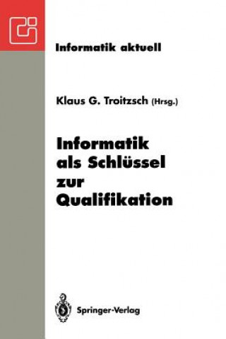 Carte Informatik als Schlüssel zur Qualifikation Klaus G. Troitzsch