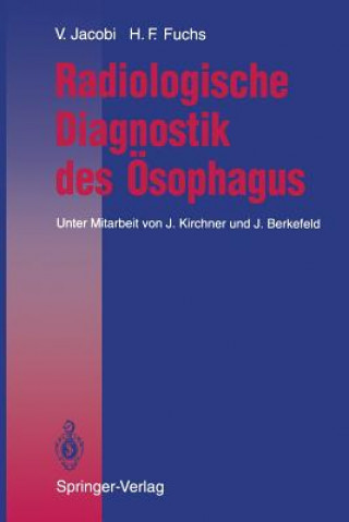 Kniha Radiologische Diagnostik des Osophagus Volkmar Jacobi