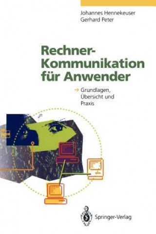 Kniha Rechner-Kommunikation für Anwender Johannes Hennekeuser