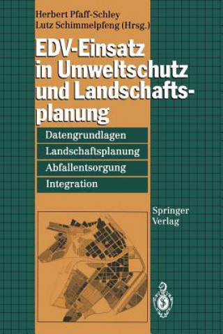 Kniha EDV-Einsatz in Umweltschutz und Landschaftsplanung Herbert Pfaff-Schley