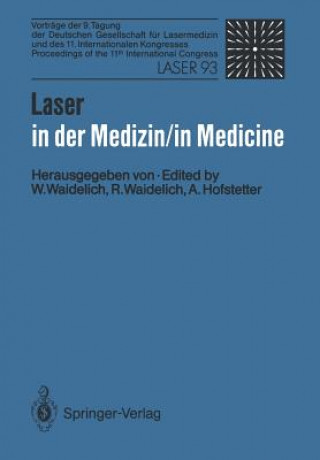 Knjiga Laser in Der Medizin / Laser in Medicine Raphaela Waidelich