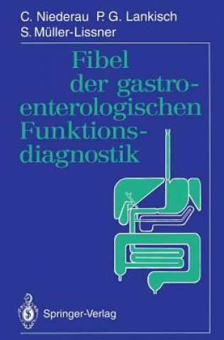 Könyv Fibel der Gastroenterologischen Funktionsdiagnostik Claus Niederau