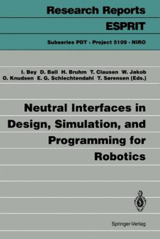Książka Neutral Interfaces in Design, Simulation, and Programming for Robotics D. Ball