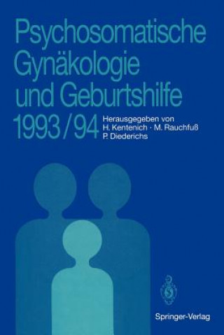 Kniha Psychosomatische Gynäkologie und Geburtshilfe 1993/94 Peter Diederichs