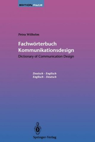 Carte Fachwörterbuch Kommunikationsdesign, Deutsch-Englisch/Englisch-Deutsch. Dictionary of Communication Design Petra Wilhelm