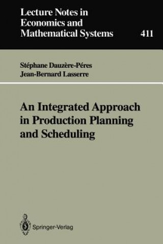 Carte Integrated Approach in Production Planning and Scheduling Stephane Dauzere-Peres