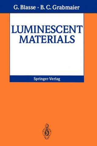 Kniha Luminescent Materials G. Blasse