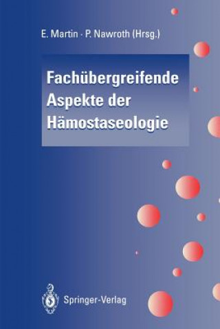 Книга Fachübergreifende Aspekte der Hämostaseologie E. Martin