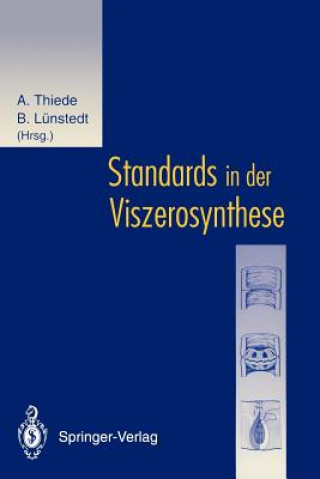 Knjiga Standards in der Viszerosynthese Bernd Lünstedt