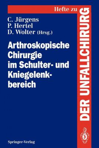 Kniha Arthroskopische Chirurgie im Schulter- und Kniegelenkbereich Peter Hertel