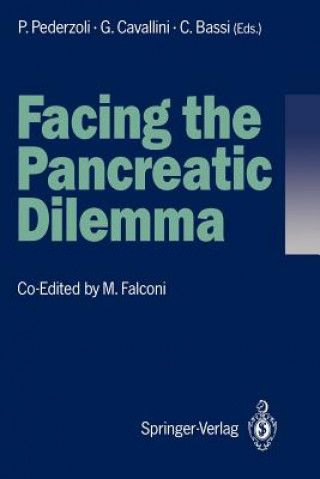 Kniha Facing the Pancreatic Dilemma Claudio Bassi