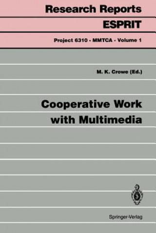 Carte Cooperative Work with Multimedia Malcolm K. Crowe