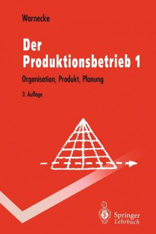Könyv Der Produktionsbetrieb Hans-Jürgen Warnecke