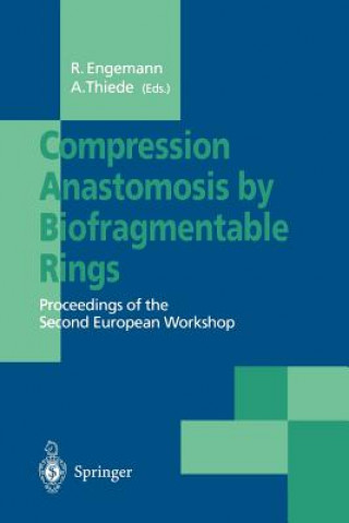 Buch Compression Anastomosis by Biofragmentable Rings Rainer Engemann