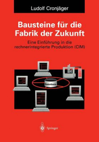 Książka Bausteine Fur Die Fabrik Der Zukunft Ludolf Cronjäger