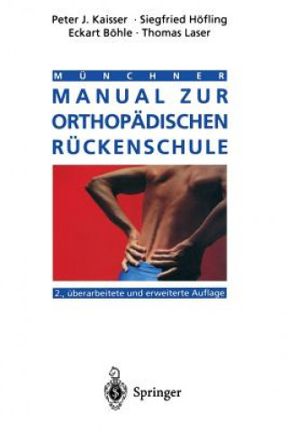 Kniha Munchner Manual Zur Orthopadischen Ruckenschule Peter J Kaisser