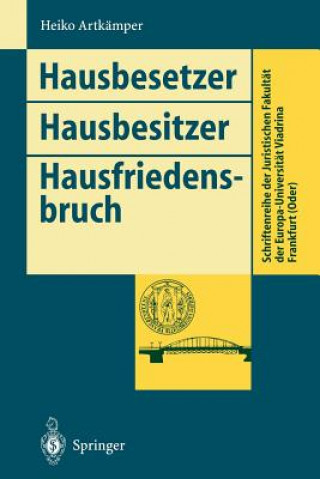 Kniha Hausbesetzer Hausbesitzer Hausfriedensbruch H. Artkämper