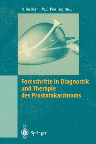 Kniha Fortschritte in Diagnostik und Therapie des Prostatakarzinoms Hermann Becker