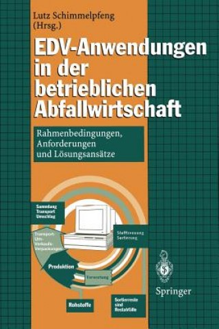 Kniha EDV-Anwendungen in der betrieblichen Abfallwirtschaft Lutz Schimmelpfeng