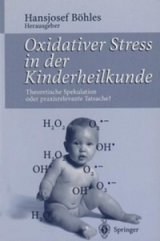 Книга Oxidativer Stress in der Kinderheilkunde Hansjosef Böhles