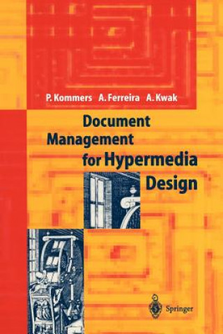 Knjiga Document Management for Hypermedia Design Piet A. M. Kommers