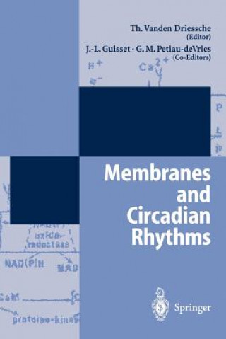 Libro Membranes and Circadian Rythms Therese Vanden Driessche