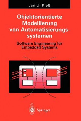 Könyv Objektorientierte Modellierung von Automatisierungssystemen Jan U. Kieß