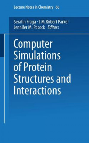 Książka Computer Simulations of Protein Structures and Interactions Serafin Fraga