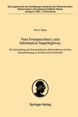 Carte Vom Fernsprechnetz zum Information Superhighway P. J. Kühn