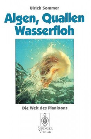 Книга Algen, Quallen, Wasserfloh Ulrich Sommer