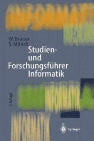 Książka Studien- Und Forschungsfuhrer Informatik Wilfried Brauer