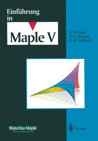 Libro Einführung in Maple V K. M. Heal