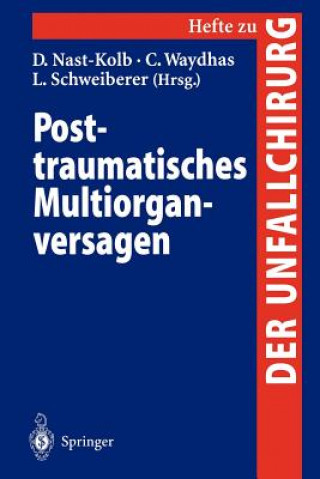 Könyv Posttraumatisches Multiorganversagen D. Nast-Kolb