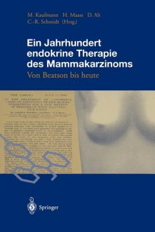 Книга Ein Jahrhundert endokrine Therapie des Mammakarzinoms Dieter Alt