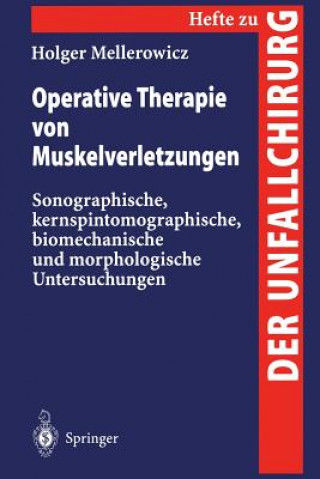 Könyv Operative Therapie Von Muskelverletzungen Holger Mellerowicz