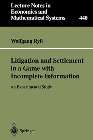 Carte Litigation and Settlement in a Game with Incomplete Information Wolfgang Ryll