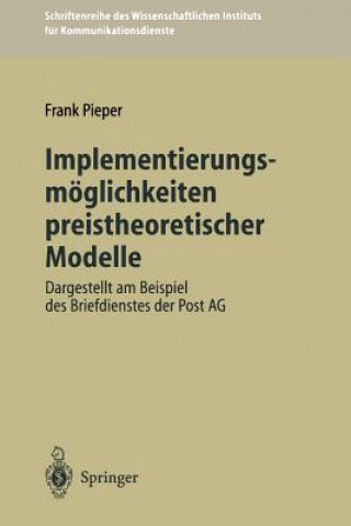 Knjiga Implementierungsmoglichkeiten Preistheoretischer Modelle Frank Pieper