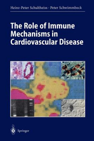 Carte Role of Immune Mechanisms in Cardiovascular Disease Heinz-Peter Schultheiss