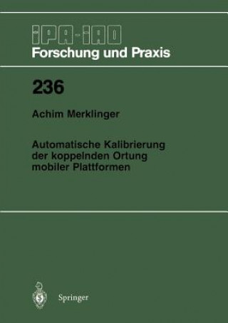 Könyv Automatische Kalibrierung der koppelnden Ortung mobiler Plattformen Achim A. Merklinger