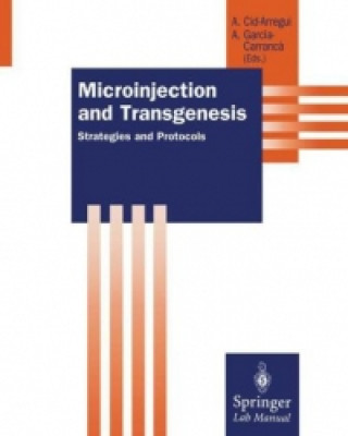 Knjiga Microinjection and Transgenesis Angel Cid-Arregui