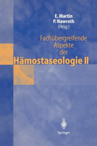 Carte Fachübergreifende Aspekte der Hämostaseologie II Eike Martin