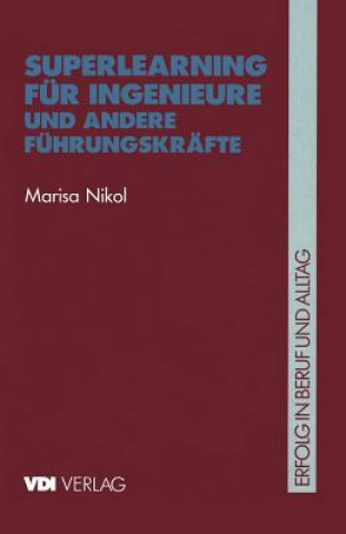 Könyv Superlearning fur Ingenieure und Andere Fuhrungskrafte Marisa Nikol
