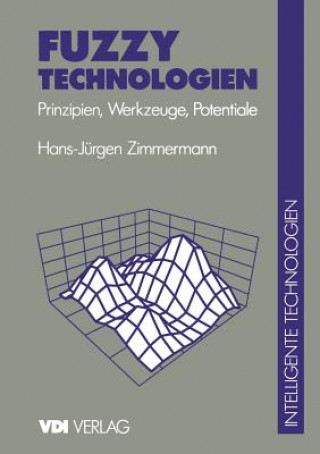 Kniha Fuzzy Technologien H. -J. Zimmermann